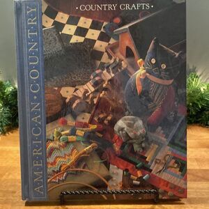 Time Life American Country “Country Crafts”Hardback Decorating Book
1989
